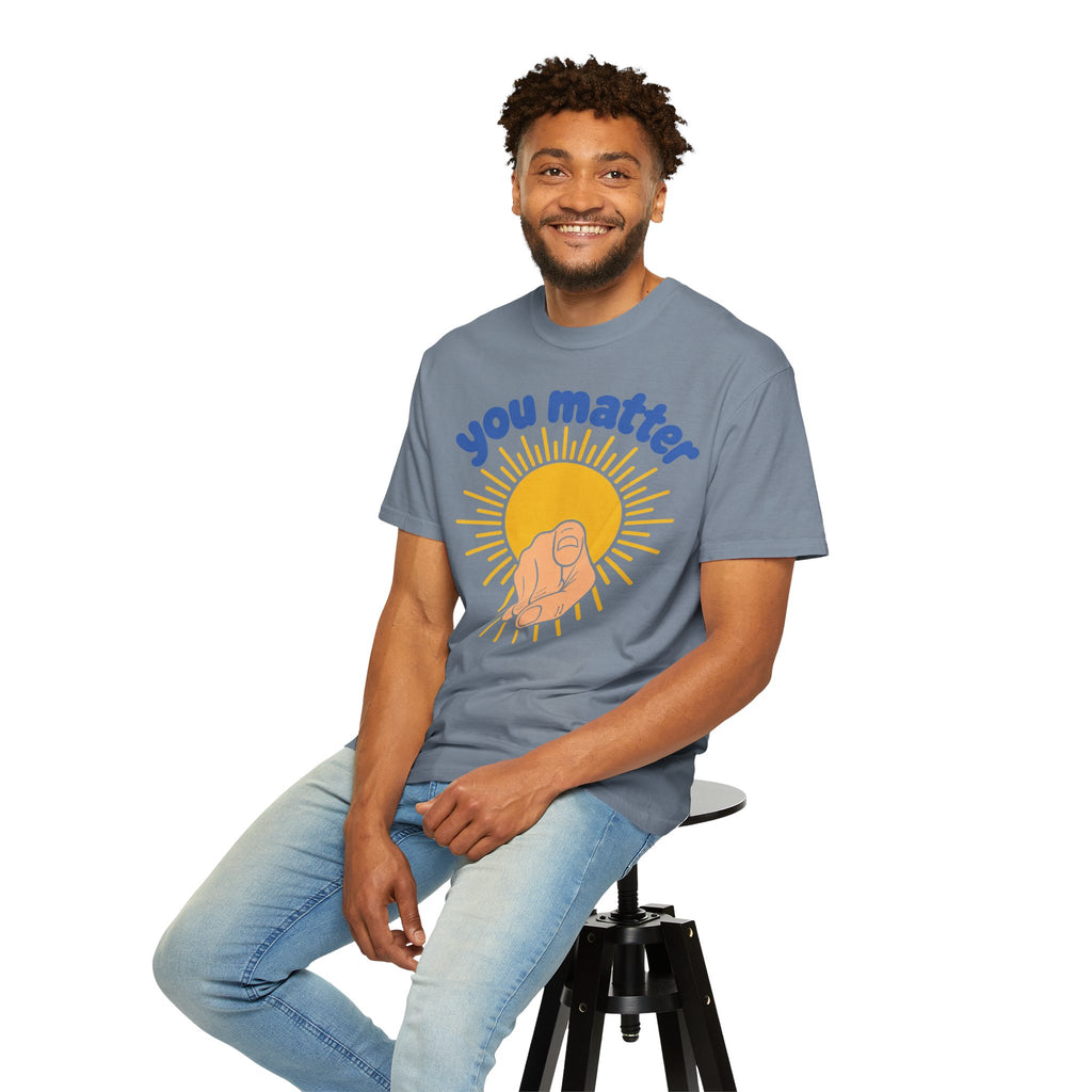 You Matter Sun Pointing T-Shirt — "You Matter" Graphic Tee