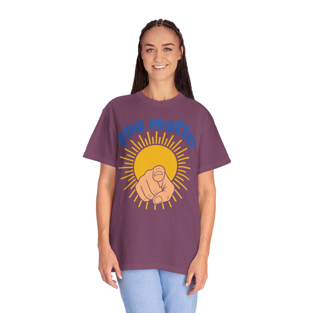 You Matter Sun Pointing T-Shirt — "You Matter" Graphic Tee