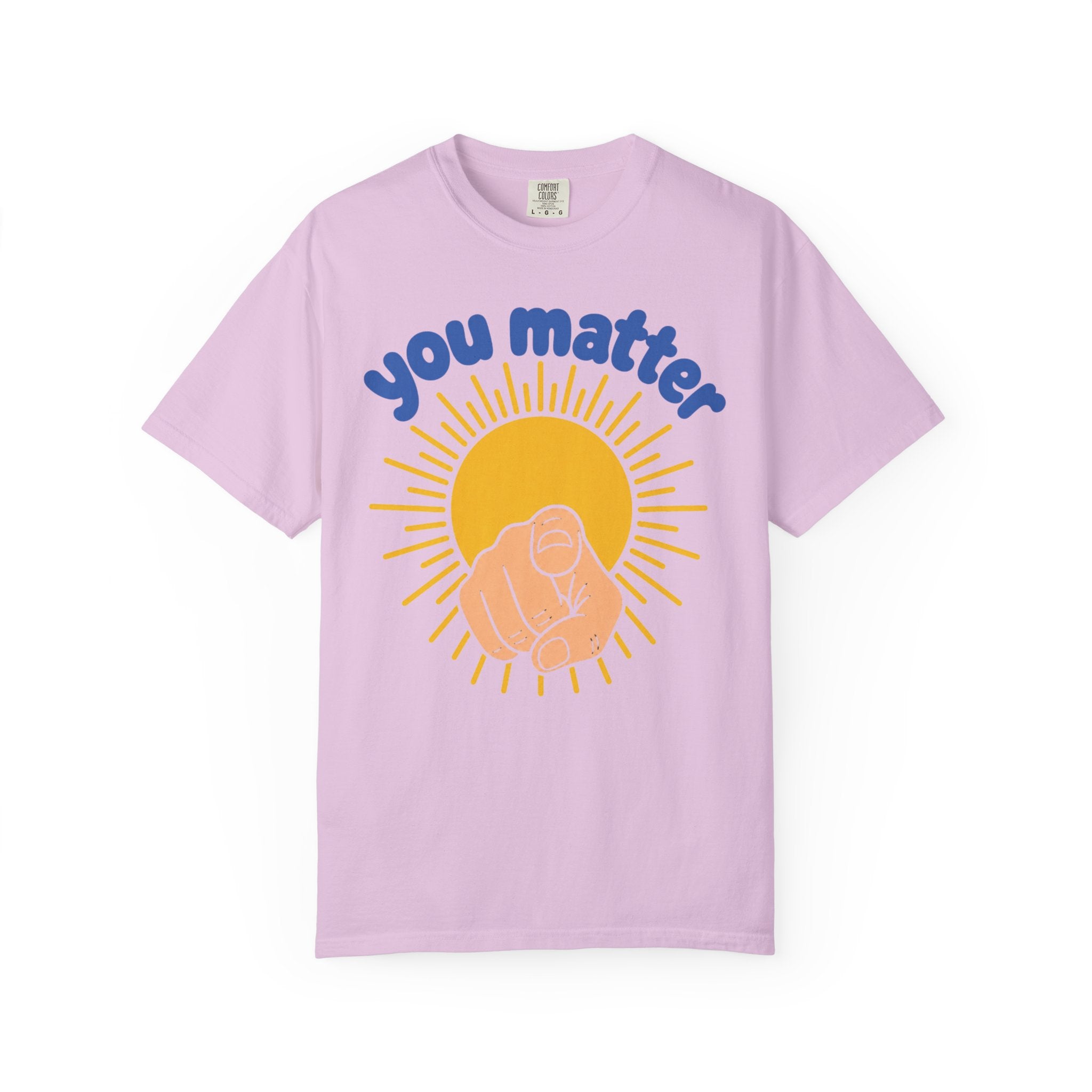 You Matter Sun Pointing T-Shirt — "You Matter" Graphic Tee