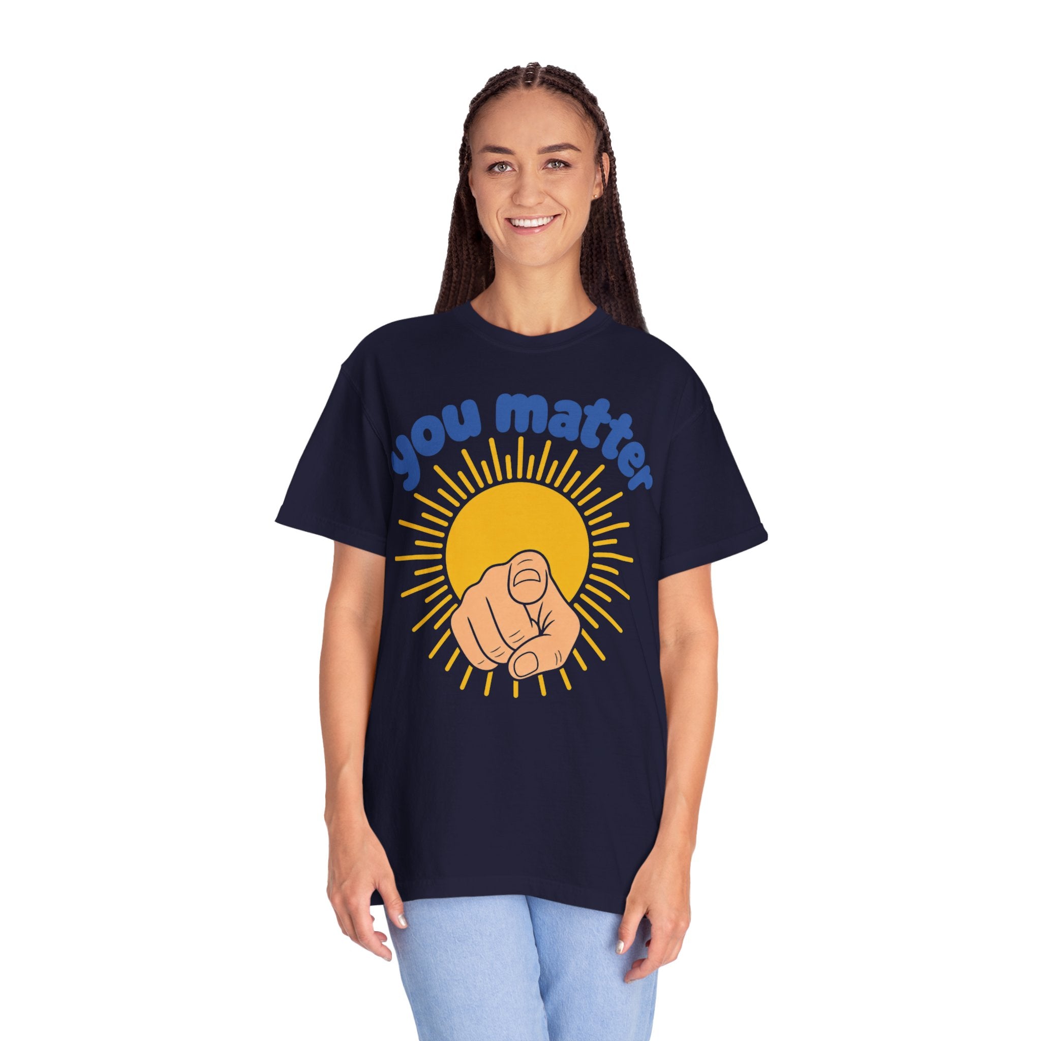 You Matter Sun Pointing T-Shirt — "You Matter" Graphic Tee