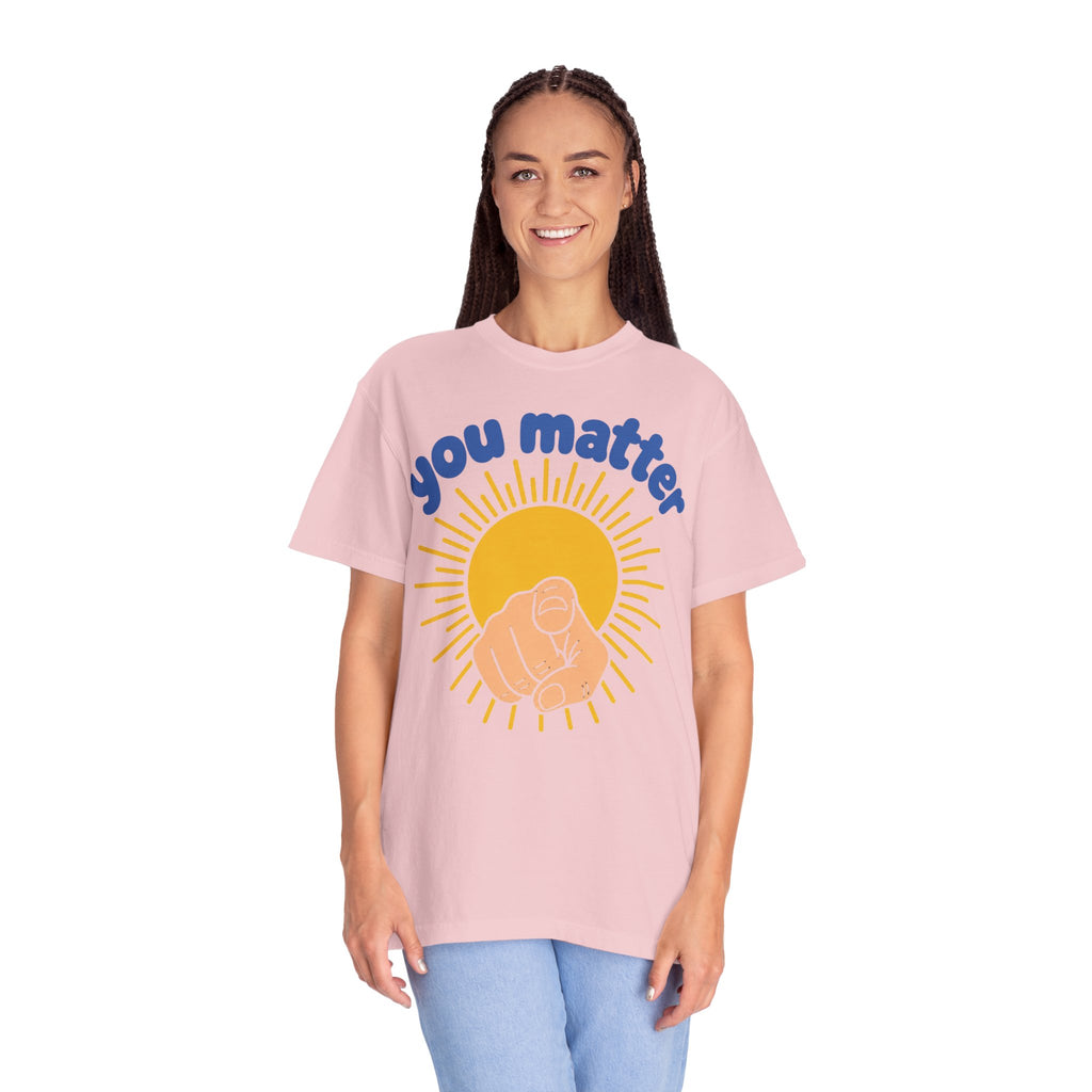 You Matter Sun Pointing T-Shirt — "You Matter" Graphic Tee