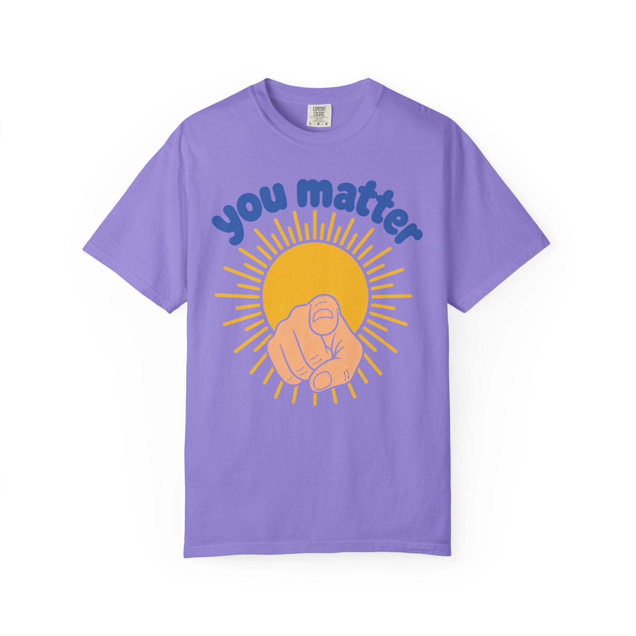You Matter Sun Pointing T-Shirt — "You Matter" Graphic Tee