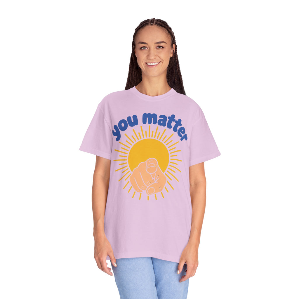 You Matter Sun Pointing T-Shirt — "You Matter" Graphic Tee