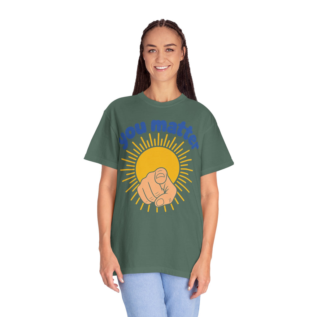 You Matter Sun Pointing T-Shirt — "You Matter" Graphic Tee