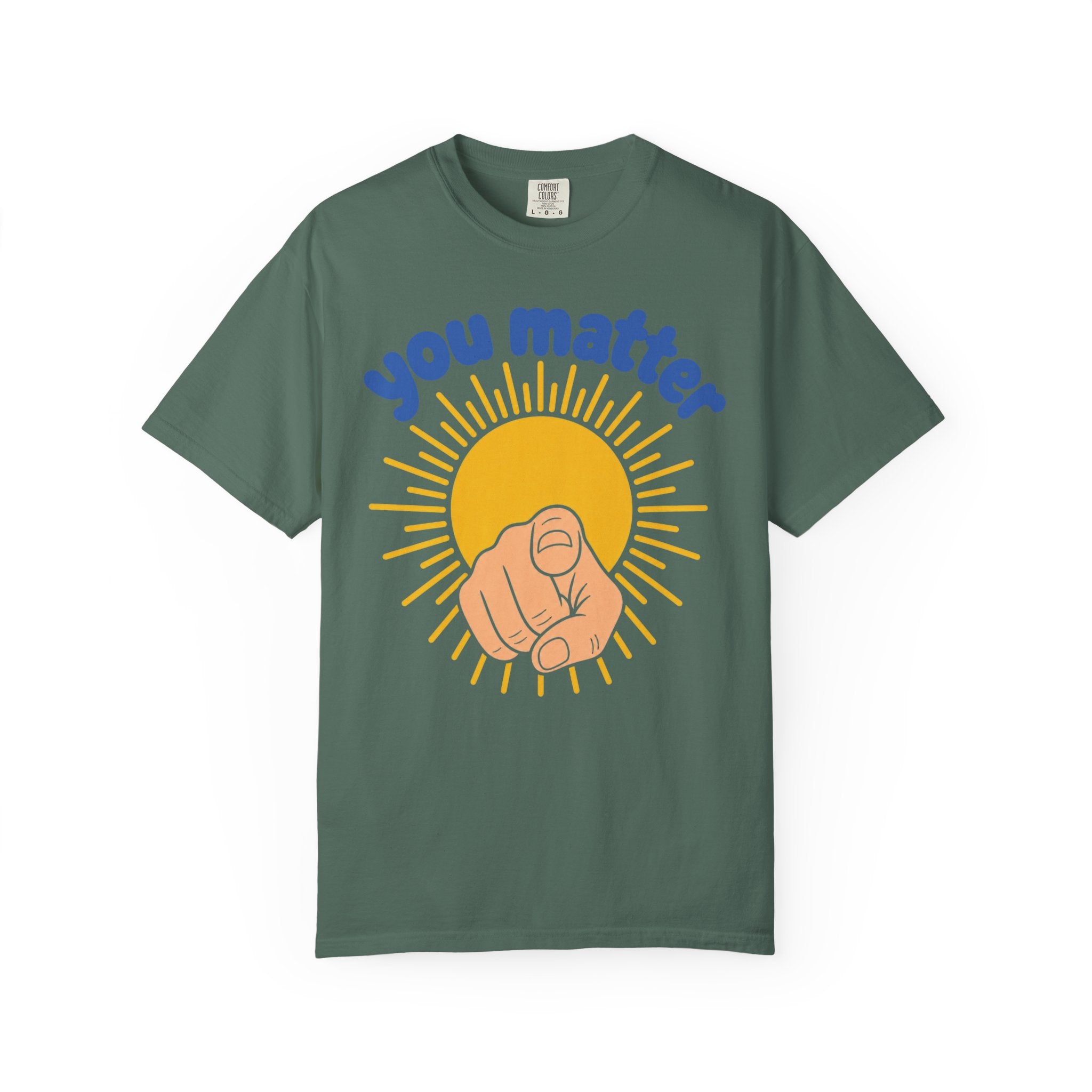 You Matter Sun Pointing T-Shirt — "You Matter" Graphic Tee