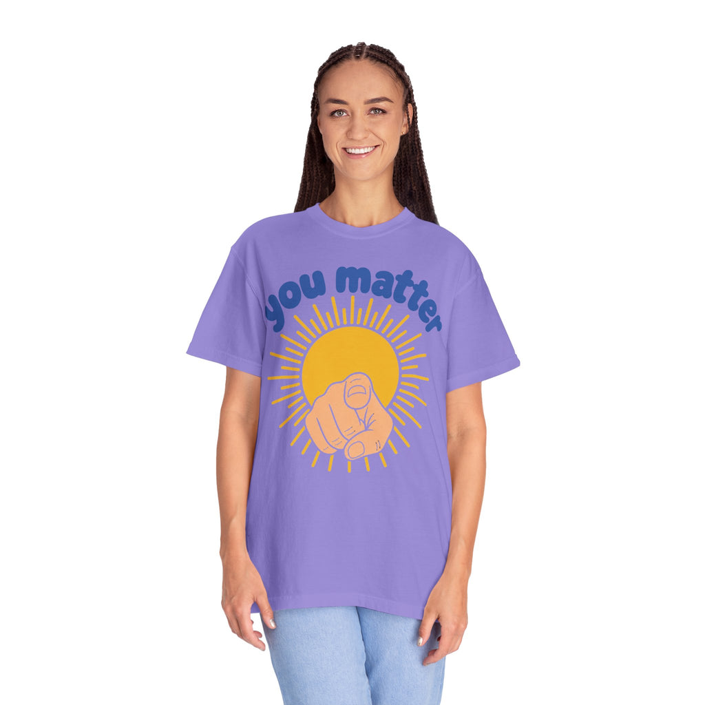 You Matter Sun Pointing T-Shirt — "You Matter" Graphic Tee